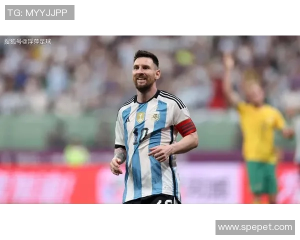 阿根廷足球文化深厚足球明星成为国家骄傲与热爱的象征
